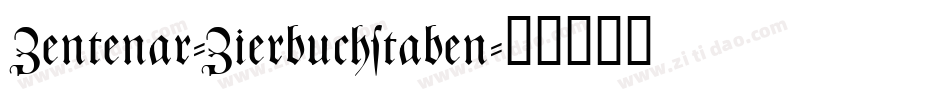Zentenar-Zierbuchstaben字体转换