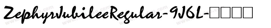 ZephyrJubileeRegular-9J6L字体转换