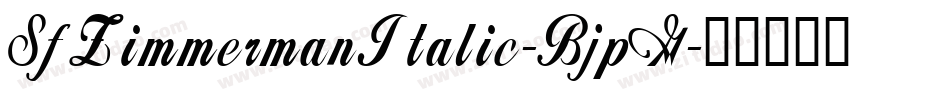 SfZimmermanItalic-BjpG字体转换