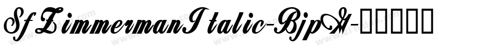 SfZimmermanItalic-BjpG字体转换