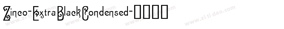 Zinco-ExtraBlackCondensed字体转换