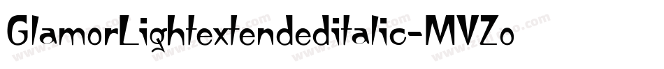 GlamorLightextendeditalic-MVZoe字体转换