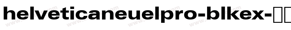 helveticaneuelpro-blkex字体转换