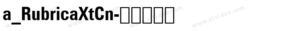 a_RubricaXtCn字体转换