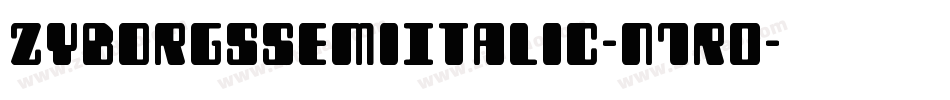 ZyborgsSemiItalic-n7r0字体转换