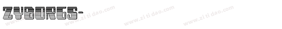 Zyborgs字体转换