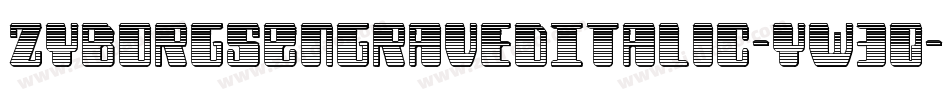 ZyborgsEngravedItalic-yW3q字体转换