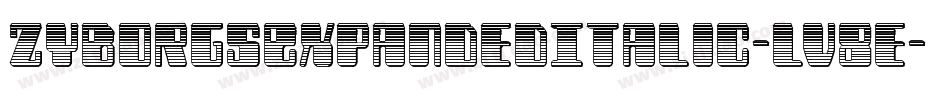 ZyborgsExpandedItalic-lv8e字体转换