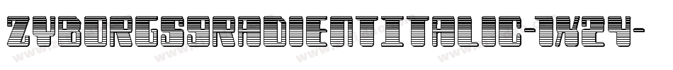 ZyborgsGradientItalic-1x24字体转换