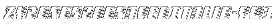 ZyborgsEngravedItalic-yW3q字体转换