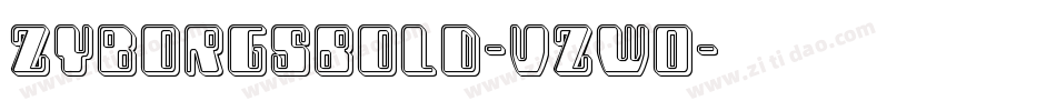ZyborgsBold-VZW0字体转换