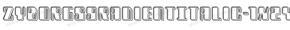 ZyborgsGradientItalic-1x24字体转换