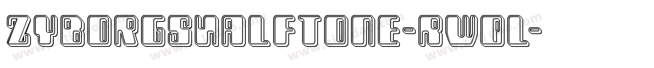 ZyborgsHalftone-RWql字体转换
