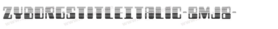 ZyborgsTitleItalic-BMj8字体转换
