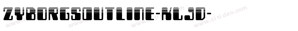 ZyborgsOutline-KLJD字体转换