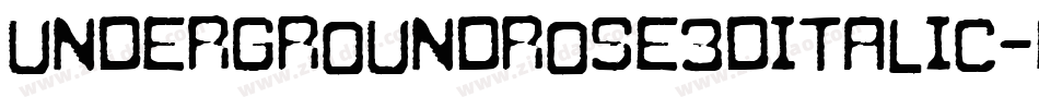 UndergroundRose3DItalic-Ev0W字体转换