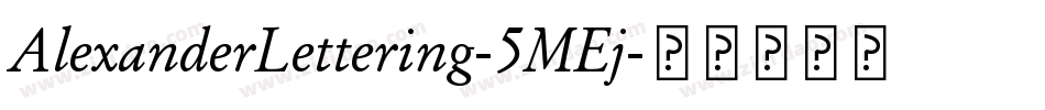 AlexanderLettering-5MEj字体转换