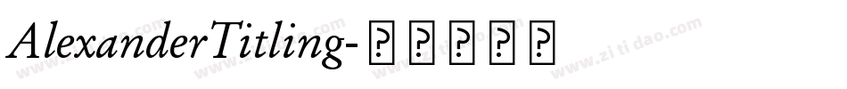 AlexanderTitling字体转换