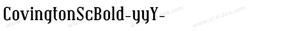 CovingtonScBold-yyY字体转换 CovingtonScBold-yyY字体转换