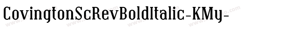 CovingtonScRevBoldItalic-KMy字体转换