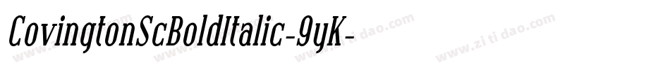 CovingtonScBoldItalic-9yK字体转换