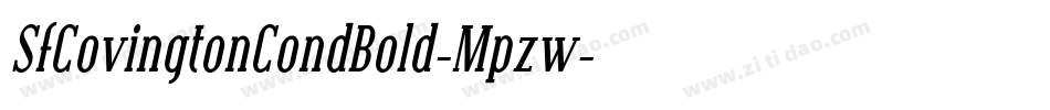 SfCovingtonCondBold-Mpzw字体转换 SfCovingtonCondBold-Mpzw字体转换