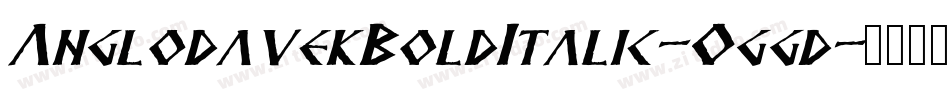 AnglodavekBoldItalic-Oggd字体转换