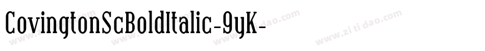 CovingtonScBoldItalic-9yK字体转换