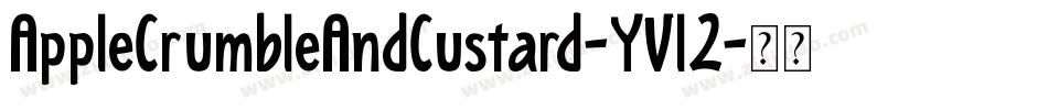 AppleCrumbleAndCustard-YVl2字体转换