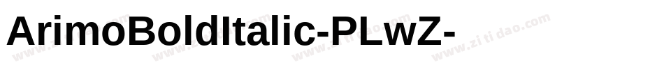 ArimoBoldItalic-PLwZ字体转换
