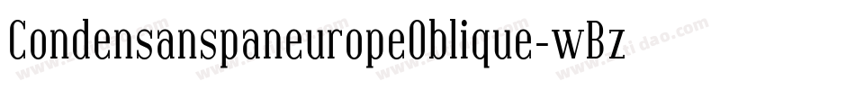 CondensanspaneuropeOblique-wBzP字体转换