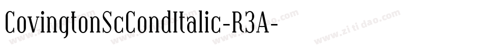 CovingtonScCondItalic-R3A字体转换