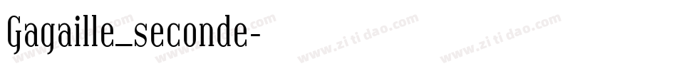 Gagaille_seconde字体转换