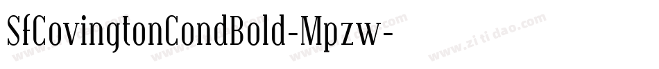 SfCovingtonCondBold-Mpzw字体转换 SfCovingtonCondBold-Mpzw字体转换