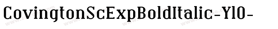 CovingtonScExpBoldItalic-YlO字体转换