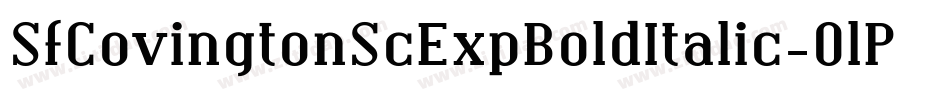SfCovingtonScExpBoldItalic-0lPR字体转换 SfCovingtonScExpBoldItalic-0lPR字体转换