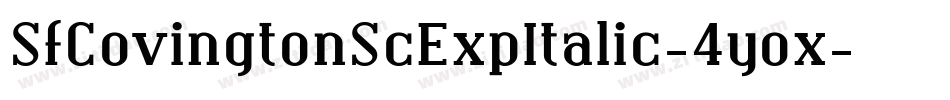SfCovingtonScExpItalic-4yox字体转换 SfCovingtonScExpItalic-4yox字体转换