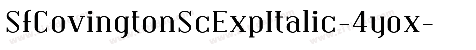 SfCovingtonScExpItalic-4yox字体转换 SfCovingtonScExpItalic-4yox字体转换