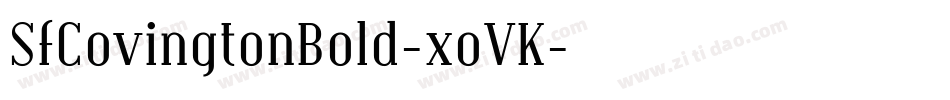 SfCovingtonBold-xoVK字体转换 SfCovingtonBold-xoVK字体转换