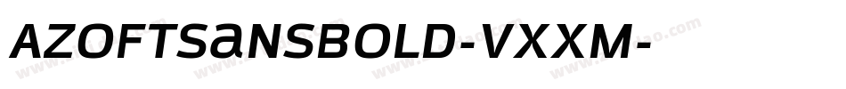 AzoftsansBold-vXXM字体转换