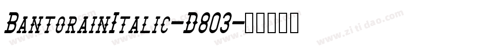 BantorainItalic-D803字体转换