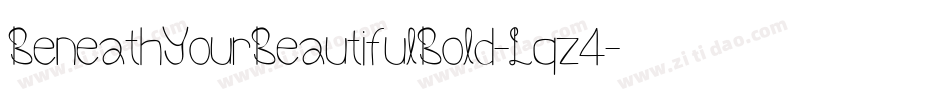BeneathYourBeautifulBold-Lqz4字体转换