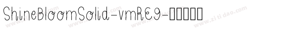 ShineBloomSolid-vmRE9字体转换