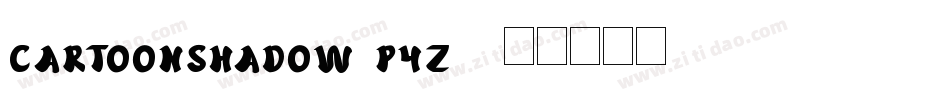 CartoonShadow-PyZ2字体转换