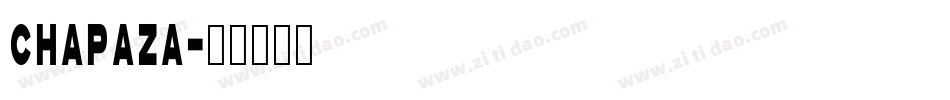 Chapaza字体转换