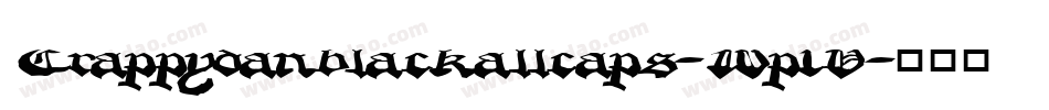 Crappydanblackallcaps-Wp1V字体转换