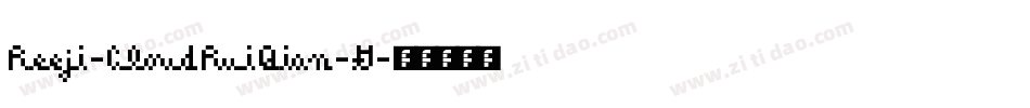 Reeji-CloudRuiQian-G字体转换