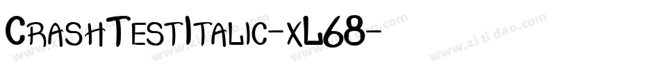 CrashTestItalic-xL68字体转换