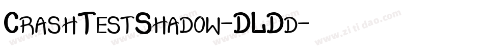 CrashTestShadow-DLDd字体转换