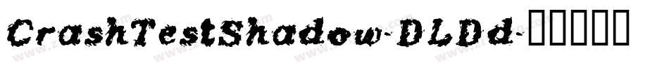 CrashTestShadow-DLDd字体转换